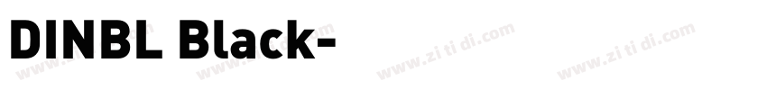 DINBL Black字体转换 DINBL Black字体转换